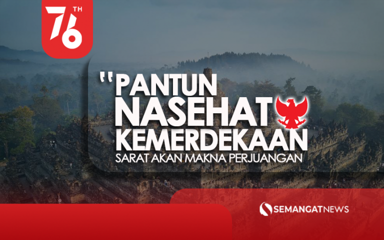 Pantun Nasehat Hut Kemerdekaan Ri Ke Bangkitkan Semangat Kemerdekaan