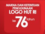 Makna Logo HUT RI ke-76 dan Panduan Penggunaan Logo