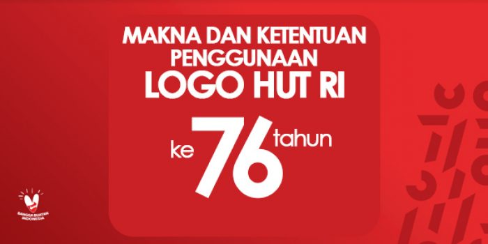 Makna Logo HUT RI ke-76 dan Panduan Penggunaan Logo