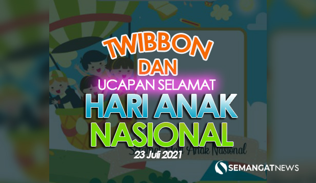 TWIBBON HARI ANAK NASIONAL 2021