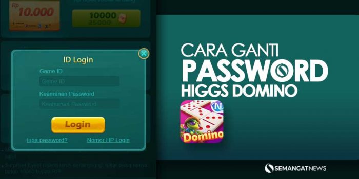 Caara ganti password Higgs Domino