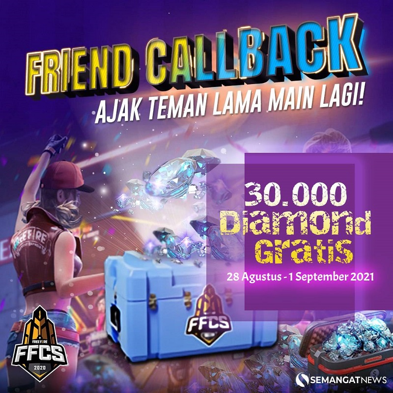 Hanya Undang Teman Untuk Main FF lagi, Dapatkan 30.000 Diamond Gratis di Event Callback FF Agustus 2021