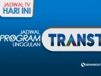 Jadwal-Program-TRANS-TV-Hari-ini