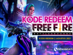 Kode Redeem FF Senin 2 Agustus 2021 Belum pernah Dipakai