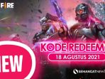 Kode Redeem FF Free Fire Edisi 18 agustus 2021, Khusus Kemerdekaan Dapatkan Hadiah Diamond Berlimpah Dan Giveaway Voucher Google Play Loh