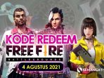 Kode Redeem FF 4 Agustus 2021 Terbaru Belum Digunakan