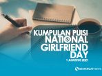 Puisi Romantis National Girlfriend Day