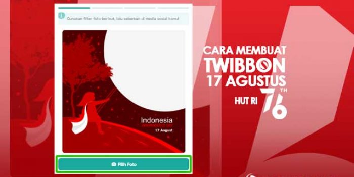 cara membuat twibbon 17 Agustus Hut kemerdekaan RI ke-76