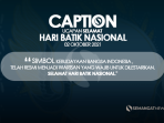 Caption ucapan selamat Hari Batik 2021