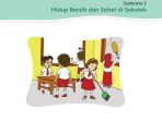 Kunci Jawaban Tema 4 Kelas 2 Halaman 51 53 54 55 56 60 61, Subtema 2: Hidup Bersih dan Sehat di Sekolah, Pembelajaran 1