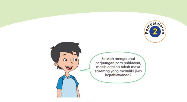 Kunci Jawaban Tema 5 Kelas 4 Halaman 62 63 64 65 66 67 68 69, Subtema 2: Pahlawanku Kebanggaanku, Pembelajaran 2