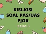 Kisi-Kisi Soal Ujian PAS/UAS PJOK Kelas 3 Semester 1