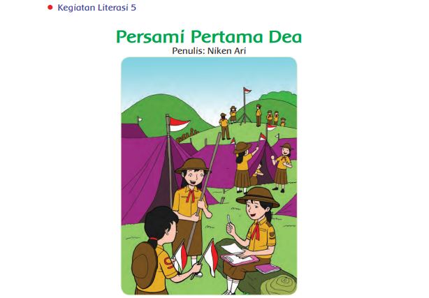 Kunci Jawaban Tema 6 Kelas 5 Halaman 212 213 214, Subtema 4: Literasi, Kegiatan 5 Persami Pertama Dea