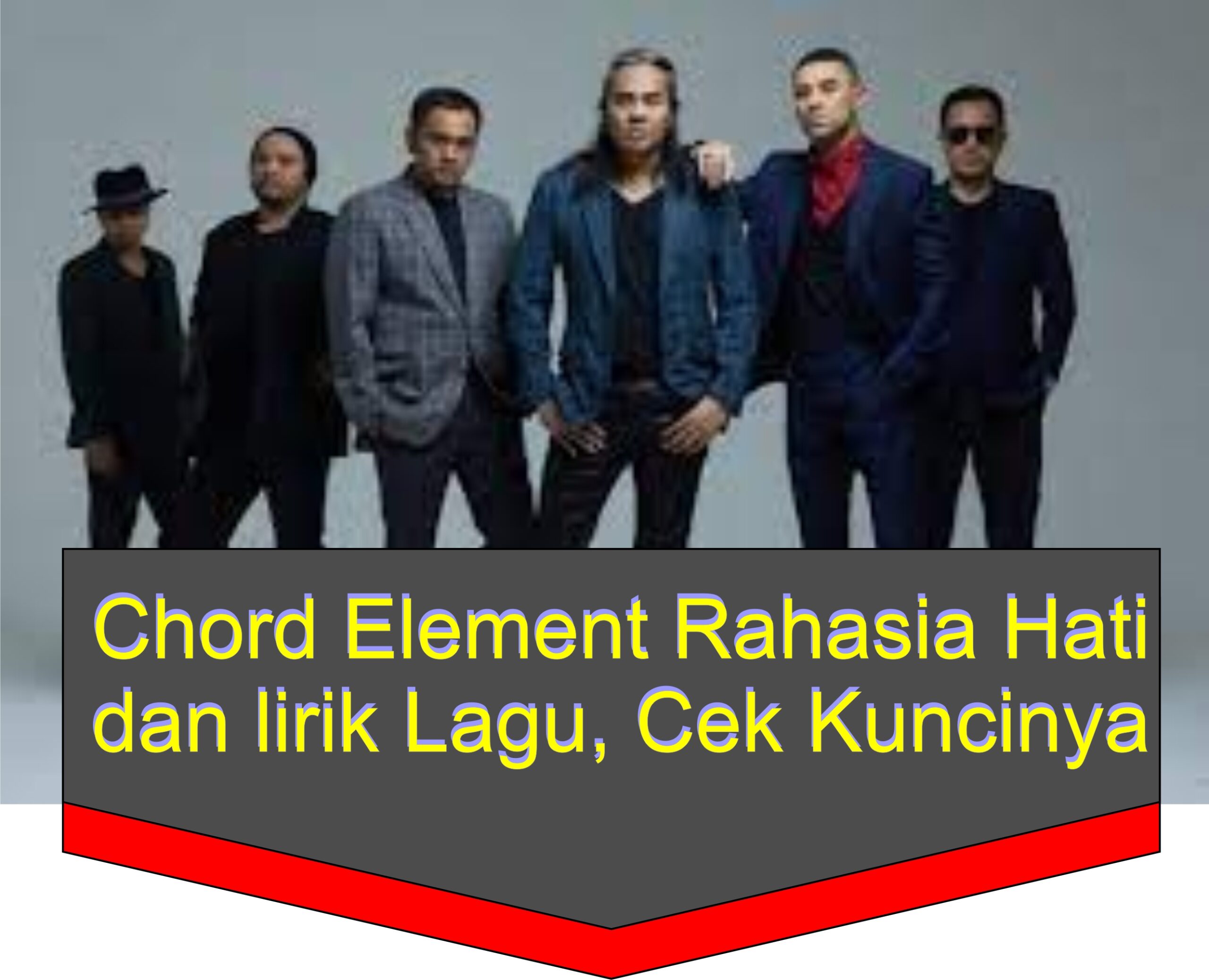 Chord Element Rahasia Hati dan Lirik Lagu, Cek Kuncinya